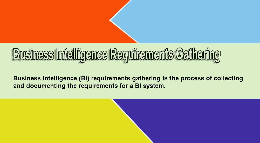 Business Intelligence Requirements Gathering