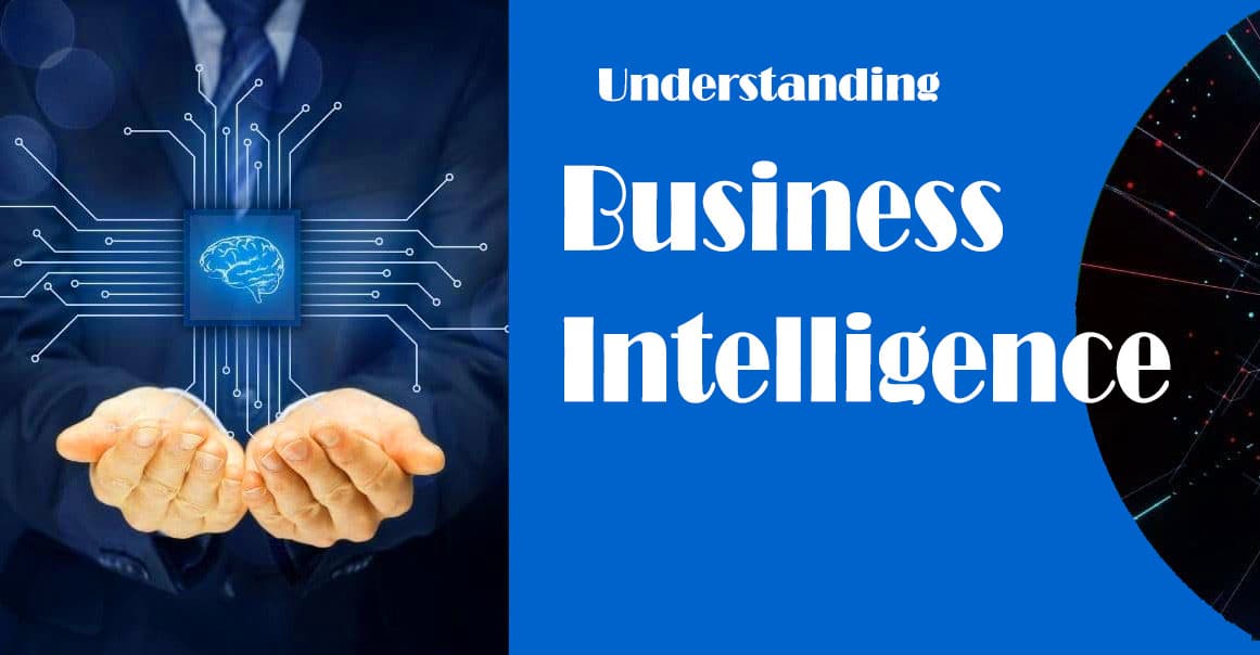 Understanding Business Intelligence